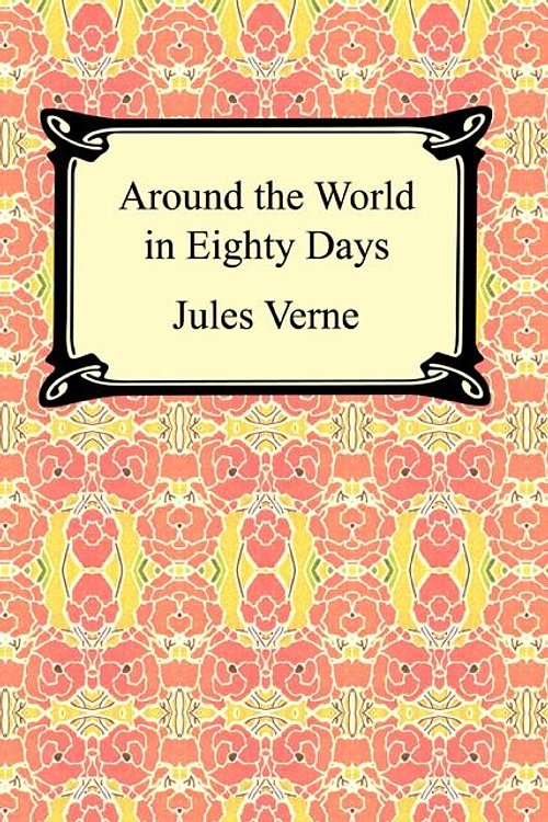 Cover Art for 9781596250857, Around the World in Eighty Days by Jules Verne