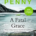 Cover Art for B098D7Y712, A Fatal Grace: (A Chief Inspector Gamache Mystery Book 2) by Louise Penny