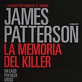 Cover Art for 9788850240463, La memoria del killer by James Patterson