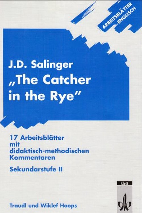 Cover Art for 9783129278239, Arbeitsblätter J. D. Salinger 'The Catcher in the Rye' by Traudl Hoops, Wiklef Hoops, Jerome D. Salinger