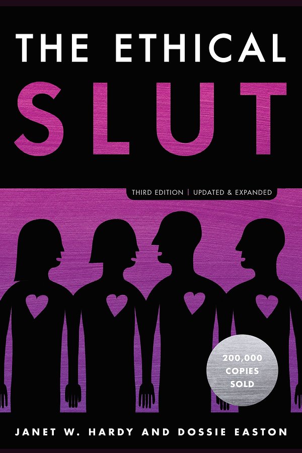 10 editions of The Ethical Slut by Dossie Easton And Janet W. Hardy
