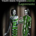 Cover Art for 9788466425568, La noia que va viure dues vegades (Millennium 6) by David Lagercrantz