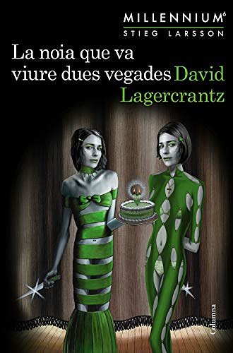 Cover Art for 9788466425568, La noia que va viure dues vegades (Millennium 6) by David Lagercrantz