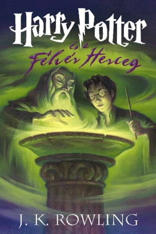 Cover Art for 9789639884960, Harry Potter és a Félvér Herceg by J.K. Rowling