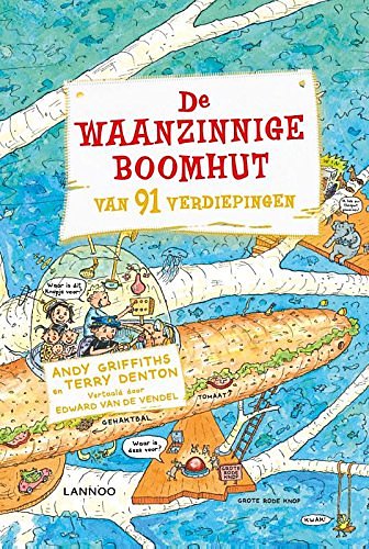 Cover Art for 9789401443111, De waanzinnige boomhut van 91 verdiepingen (De waanzinnige boomhut (7)) by Andy Griffiths