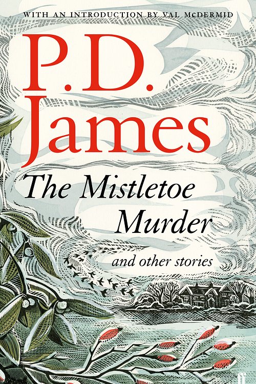 Cover Art for 9780571331345, The Mistletoe Murder and Other Stories by P. D. James