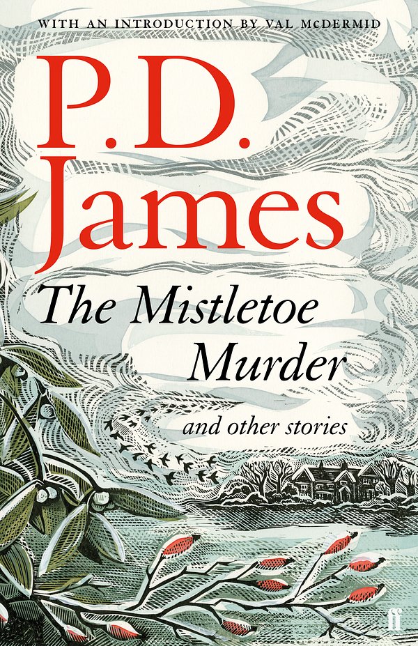 Cover Art for 9780571331345, The Mistletoe Murder and Other Stories by P. D. James