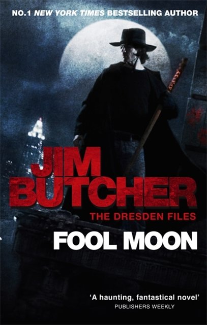 Cover Art for 9780356500287, Fool Moon: The Dresden Files, Book Two by Jim Butcher