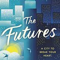 Cover Art for 9780718184575, The Futures by Anna Pitoniak