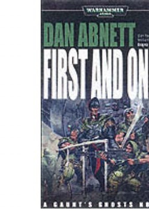 Cover Art for 9781841542683, First and Only by Dan Abnett