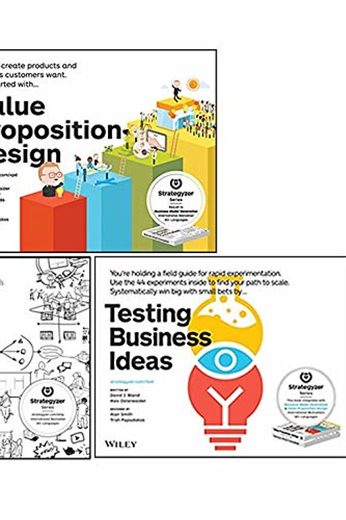 Cover Art for 9789123943098, Alexander Osterwalder 3 Books Collection Set (Value Proposition Design, Business Model Generation, Testing Business Ideas) by Trish Papadakos, Alexander Osterwalder, Yves Pigneur, Gregory Bernarda, Alan Smith, David J. Bland