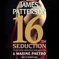 Cover Art for B06XWGRTRT, 16th Seduction by James Patterson, Maxine Paetro