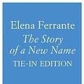 Cover Art for 9781787701847, The Story of a New Name: My Brilliant Friend Book 2: Youth (Neapolitan Novels) by Elena Ferrante