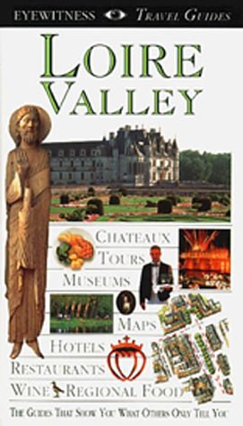 DK Eyewitness Loire Valley (Travel Guide)