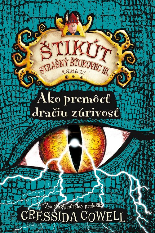 Cover Art for 9788055624969, Ako premôcť dračiu zúrivosť by Cressida Cowell