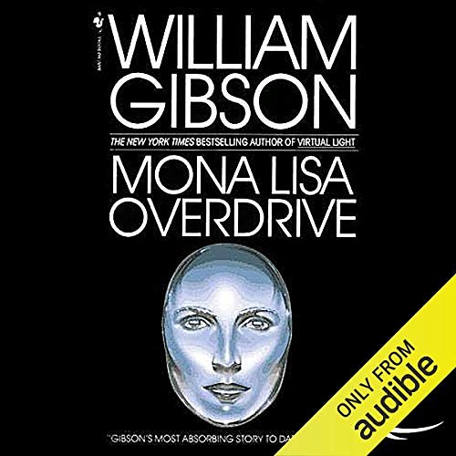 Cover Art for B002ZF0ZEO, Mona Lisa Overdrive by William Gibson