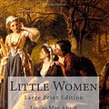 Cover Art for 9781494235048, Little Women: Large Print by Loisa May Alcott