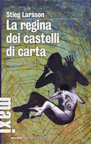 Cover Art for 9788831707084, La regina dei castelli di carta. Millennium trilogy by Stieg Larsson