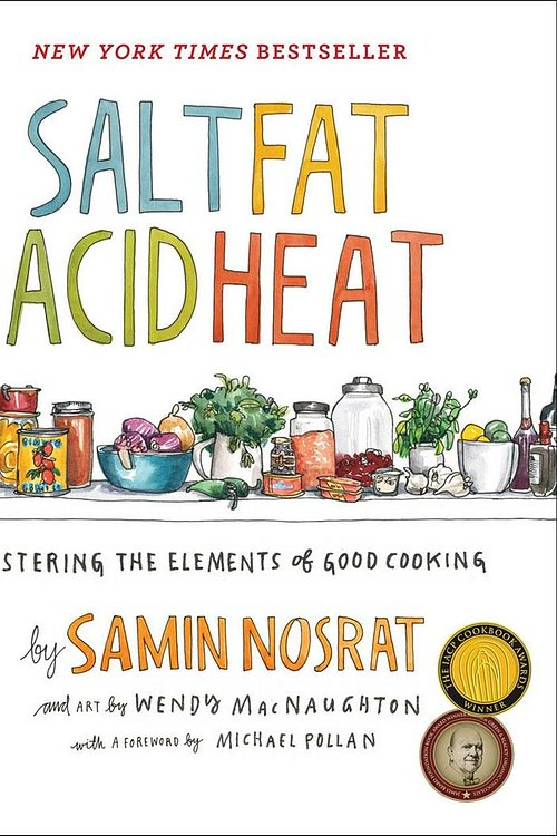 Cover Art for 9781476753836, Salt, Fat, Acid, HeatMastering the Elements of Good Cooking by Samin Nosrat