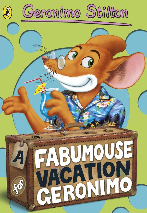 Cover Art for 9780141341354, Geronimo Stilton: A Fabumouse Vacation for Geronimo (#9) by Geronimo Stilton