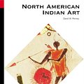 Cover Art for 9780500203774, North American Indian Art by David W. Penney