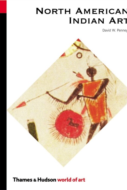 Cover Art for 9780500203774, North American Indian Art by David W. Penney