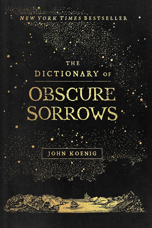 Cover Art for 9781501153648, The Dictionary of Obscure Sorrows by John Koenig