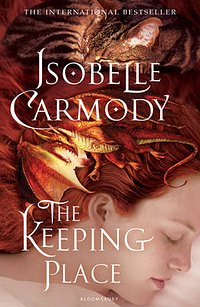 Cover Art for 9781408806999, The Keeping Place by Isobelle Carmody