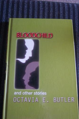 Cover Art for 9780783894027, Bloodchild and Other Stories by Octavia E. Butler