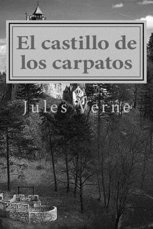Cover Art for 9781979901918, El castillo de los carpatos by Jules Verne