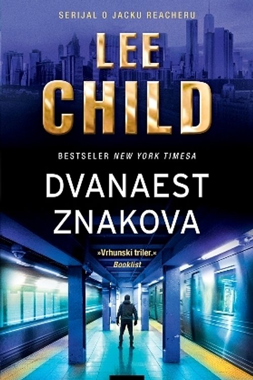 Cover Art for 9789533436302, Dvanaest znakova by Lee Child