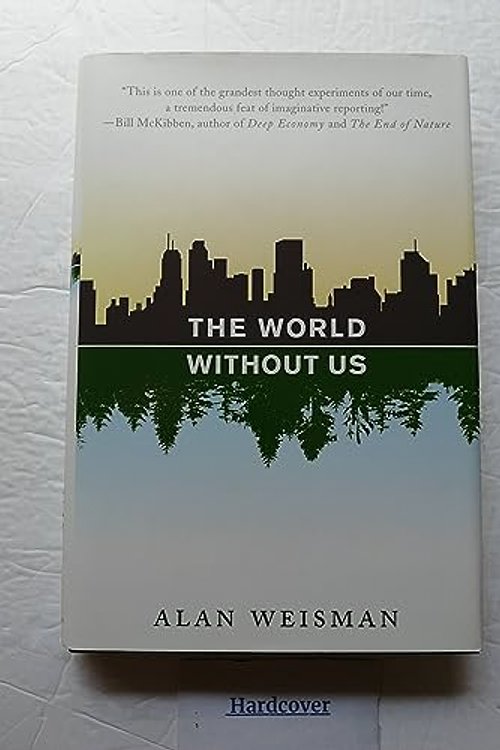 Cover Art for 9780312347291, The World without Us by Alan Weisman