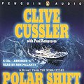 Cover Art for 9780143057680, Polar Shift - Abridged by Clive Cussler, Paul Kemprecos