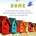 Cover Art for 9781444757781, Happier at Home: Kiss More, Jump More, Abandon a Project, Read Samuel Johnson, and My Other Experiments in the Practice of Everyday Life by Gretchen Rubin