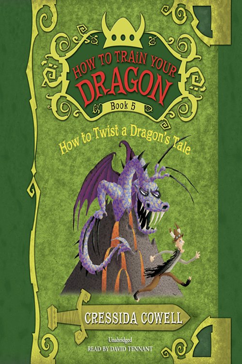 Cover Art for 9781478981039, How to Twist a Dragon's Tale by Cressida Cowell