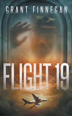 Cover Art for 9781717485632, Flight 19 by Grant Finnegan