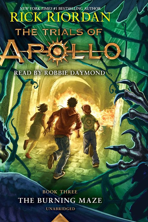 Cover Art for 9780525529156, The Trials of Apollo, Book Three: The Burning Maze by Rick Riordan