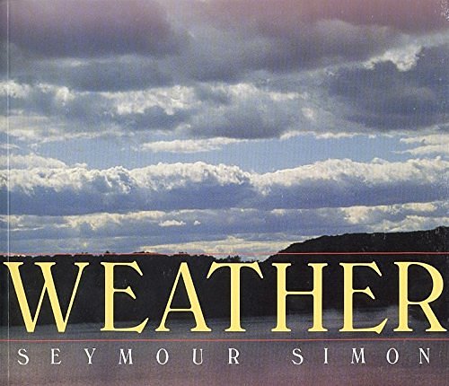 Cover Art for 9780688105471, Weather by Seymour Simon