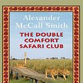 Cover Art for 9781410425751, The Double Comfort Safari Club by Alexander McCall Smith