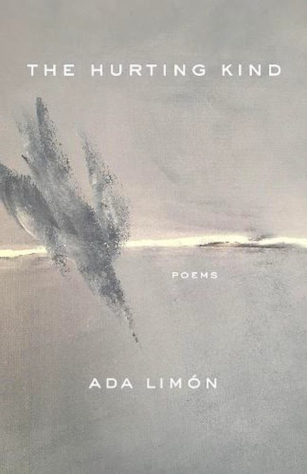 Cover Art for 9781639550494, The Hurting Kind by Limón, Ada