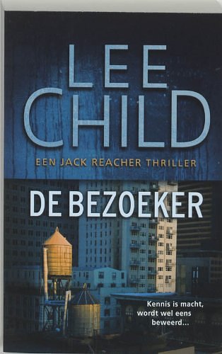 Cover Art for 9789024528424, De bezoeker by Lee Child