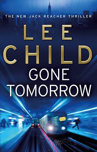 Cover Art for 9781409081739, Gone Tomorrow by Lee Child