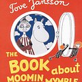 Cover Art for 9780953522743, The Book About Moomin, Mymble and Little My by Tove Jansson, translated by Sophie Hannah