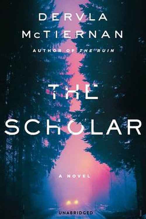 Cover Art for 9781538543368, The Scholar by Dervla McTiernan