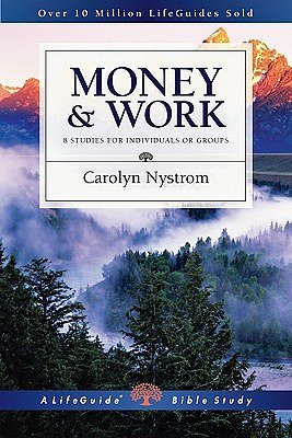 Money & Work (Lifeguide Bible Studies)