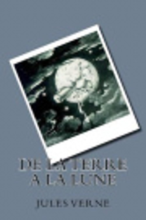 Cover Art for 9781546368052, De la Terre a la Lune by Jules Verne