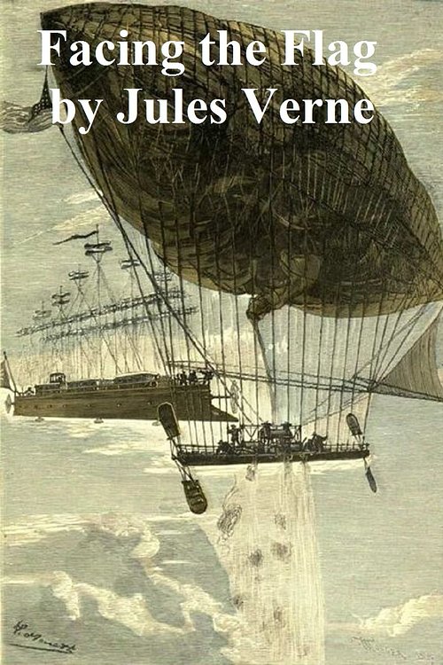 Cover Art for 9781455350858, Facing the Flag by Jules Verne