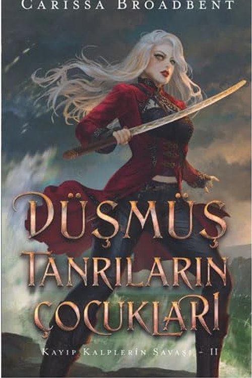 Cover Art for 9786253661601, Düşmüş Tanrıların Çocukları by Carissa Broadbent