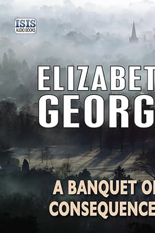 Cover Art for 9781445050652, A Banquet of Consequences by Elizabeth George