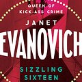 Cover Art for 9780755377947, Sizzling Sixteen: A hot and hilarious crime adventure by Janet Evanovich